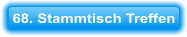 68. Stammtisch Treffen